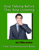 stop talking before they stop listening